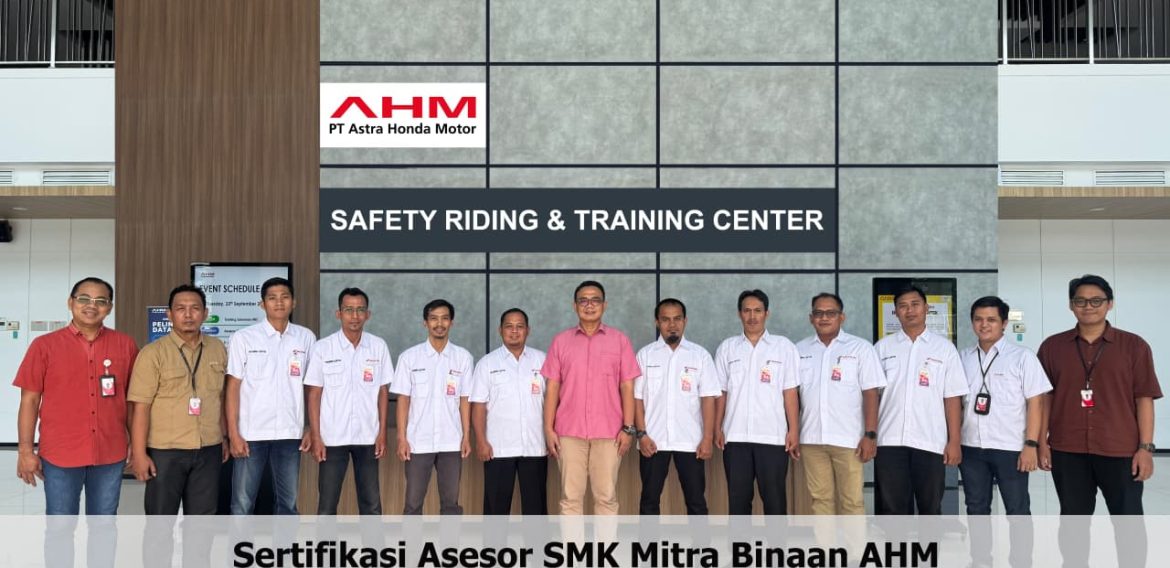 Pelaksanaan Sertifikasi Asesor SMK Mintra Binaan AHM